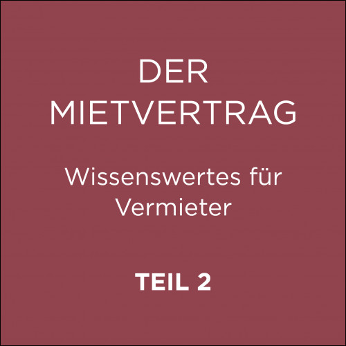 Der Mietvertrag im Altbau Teil 2.